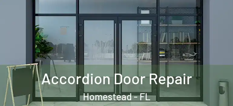  Accordion Door Repair Homestead - FL