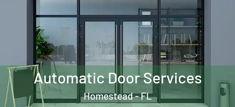  Automatic Door Services Homestead - FL