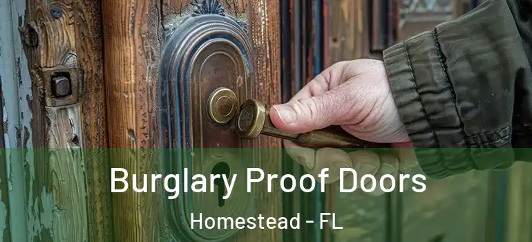  Burglary Proof Doors Homestead - FL