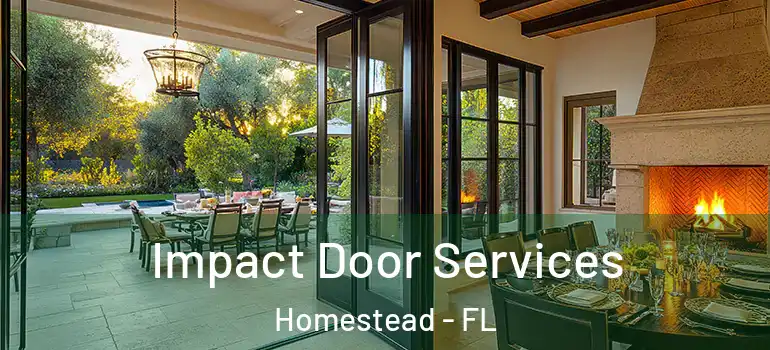 Impact Door Services Homestead - FL