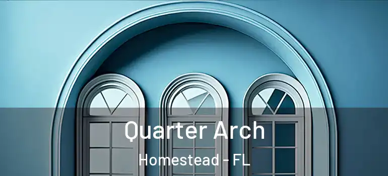  Quarter Arch Homestead - FL